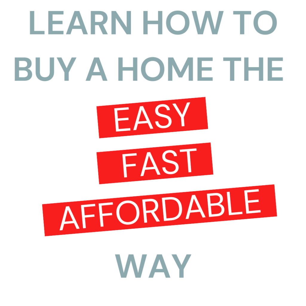 Buying your home the Easy Way